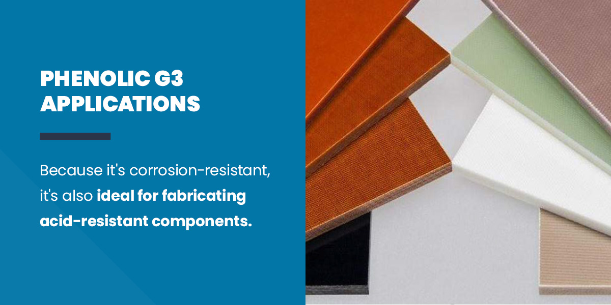 Phenolic G3 Applications - Corrosion-resistant & ideal for fabricating acid-resistant components.
